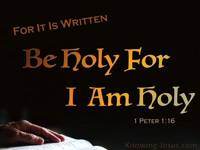 1 Peter 1:16 Be Holy For I Am Holy (brown)